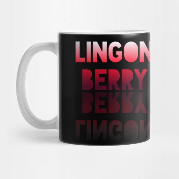 Lingonberry - Healthy Lifestyle - Foodie Food Lover - Graphic Typography by MaystarUniverse